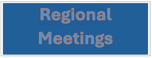 All Members are Invited to our Regional Meetings