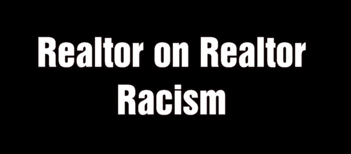 Realtor on Realtor Racism