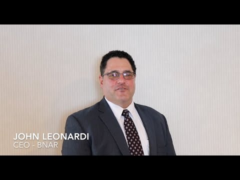 A brief message from your BNAR CEO - John Leonardi